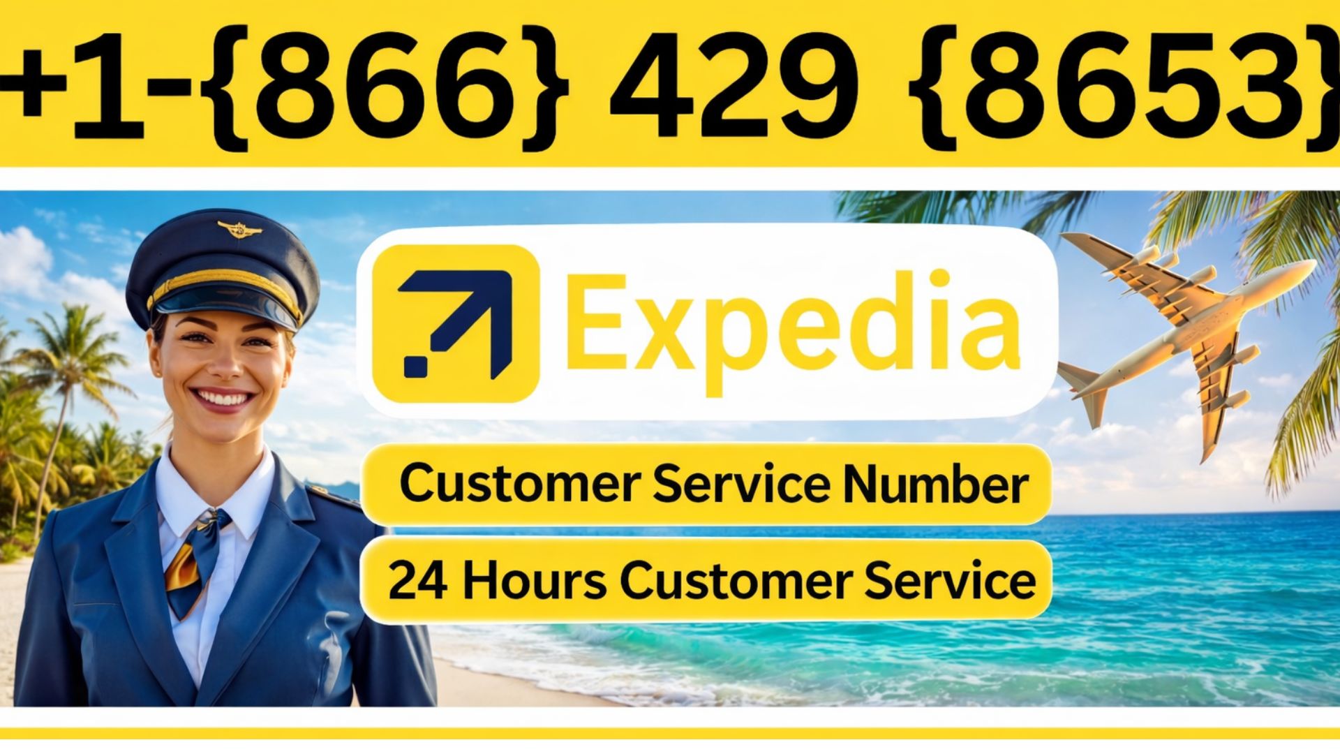 ExpediaÂ® Customer Service Complete Guide = Step-by-Step Help & Support 24/7 Expedia